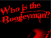 Who is the Boogeyman? Poster